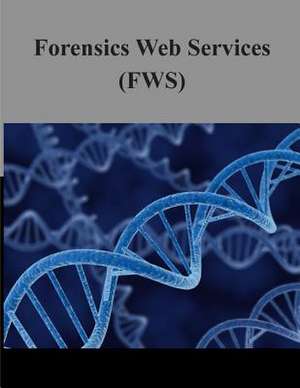 Forensics Web Services (Fws) de National Institute of Science and Techno