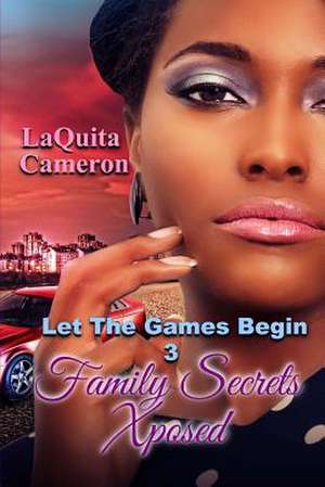 Let the Games Begin III de Laquita Cameron