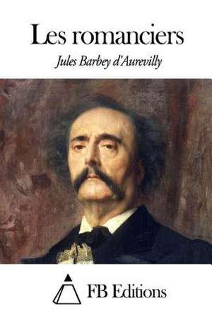 Les Romanciers de Juless Barbey D'Aurevilly