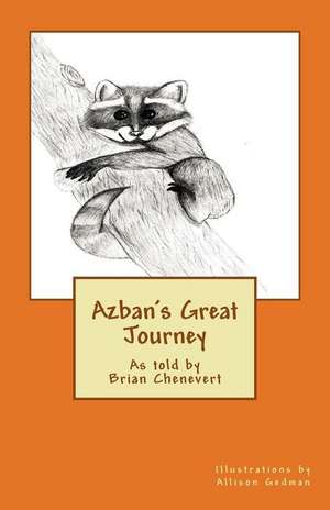 Azban's Great Journey de Brian a. Chenevert