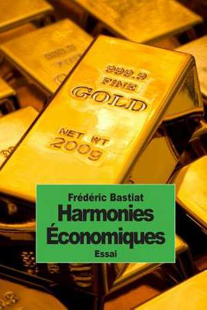 Harmonies Economiques de Frederic Bastiat