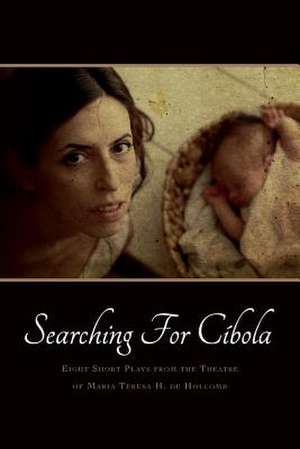 Searching for Cibola de Maria Teresa H. De Holcomb