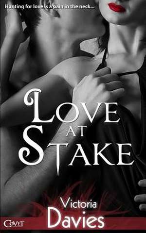 Love at Stake de Victoria Davies