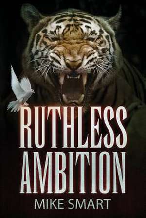 Ruthless Ambition de Mike Smart