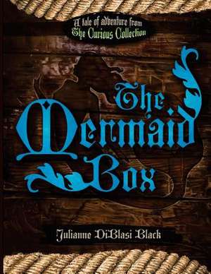 The Mermaid Box de Julianne Diblasi Black