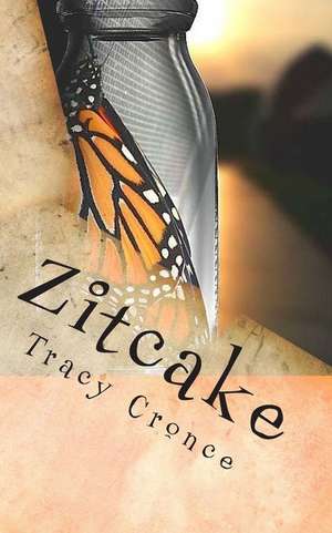 Zitcake de Tracy Cronce