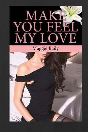 Make You Feel My Love de Maggie Baily