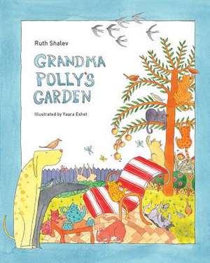 Grandma Polly's Garden - Rhyming Books for Children de Ruth Shalev