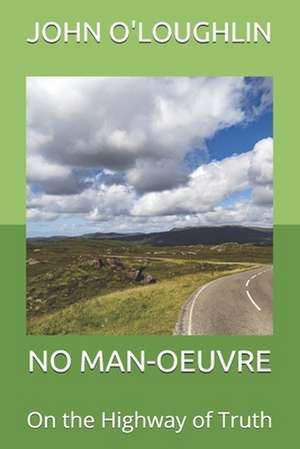 No Man-Oeuvre de John O'Loughlin