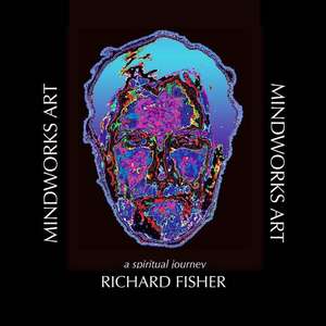 Mindworks Art de Richard Fisher