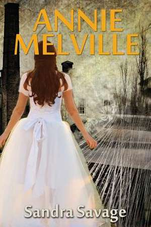 Annie Melville de Sandra Savage