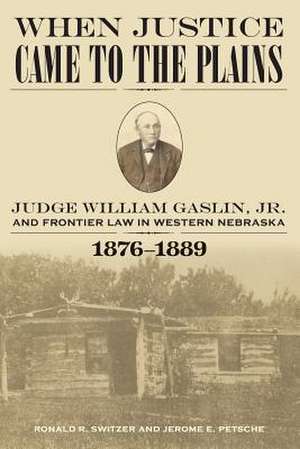 When Justice Came to the Plains de Switzer, Ronald R.