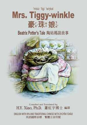 Mrs. Tiggy-Winkle (Traditional Chinese) de H. y. Xiao Phd