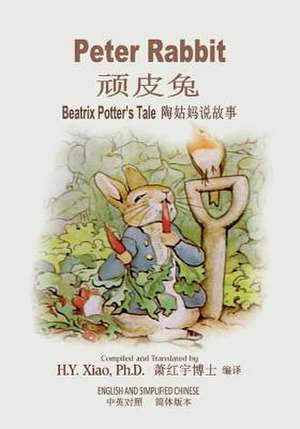 Peter Rabbit (Simplified Chinese) de H. y. Xiao Phd
