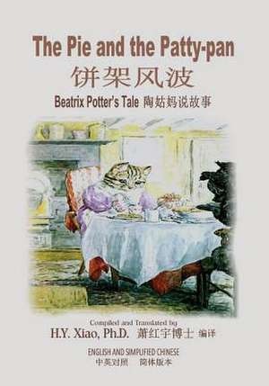 The Pie and the Patty-Pan (Simplified Chinese) de H. y. Xiao Phd