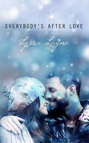 Everybody's After Love de Lyssa Layne