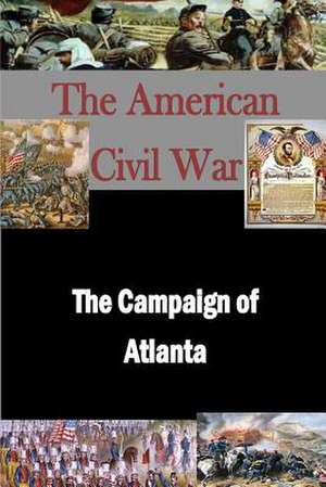 The Campaign of Atlanta de Matthew Forney Steele