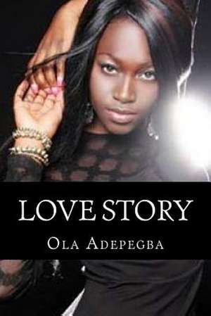 Love Story de Ola Adepegba