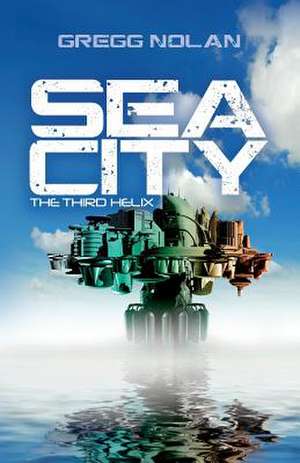 Sea City de Gregg Nolan