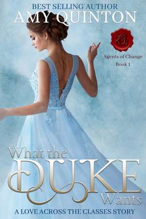 What the Duke Wants de Amy Quinton