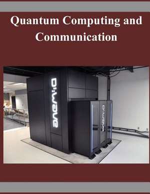 Quantum Computing and Communication de National Institute of Standards and Tech