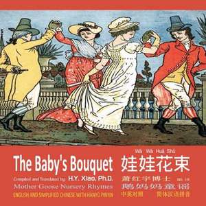 The Baby's Bouquet (Simplified Chinese) de H. y. Xiao Phd