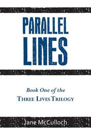 Parallel Lines de Jane McCulloch