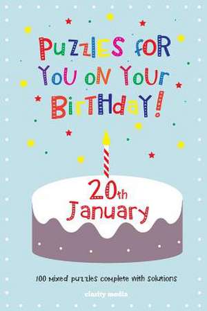 Puzzles for You on Your Birthday - 20th January de Clarity Media