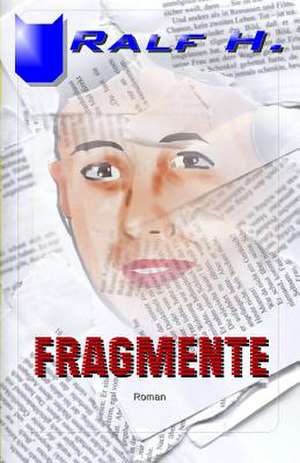 Fragmente de Ralf H