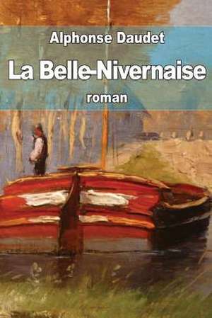 La Belle-Nivernaise de Alphonse Daudet