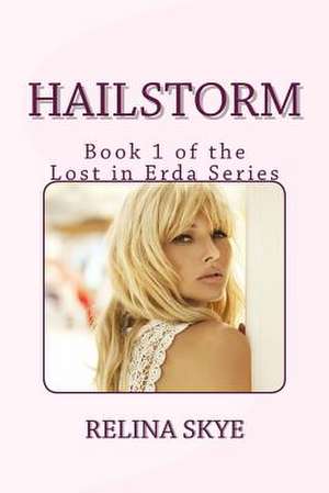 Hailstorm de Relina Skye