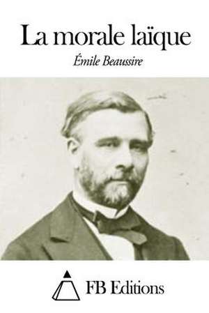 La Morale Laique de Emile Beaussire