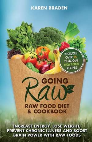 Going Raw de Karen Braden