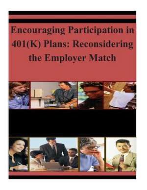 Encouraging Participation in 401(k) Plans de U S Dept of Labor