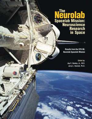 The Neurolab Spacelab Mission de National Aeronautics and Administration