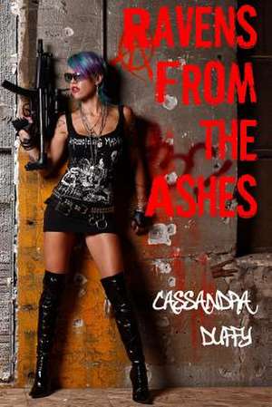 Ravens from the Ashes de Cassandra Duffy