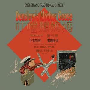 Denslow's Mother Goose, Volume 3 (Traditional Chinese) de H. y. Xiao Phd