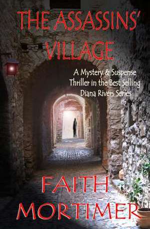 The Assassins' Village de Faith Mortimer