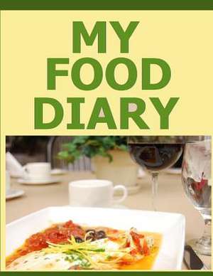 My Food Diary de Frances P. Robinson