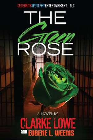 The Green Rose de Clarke Lowe