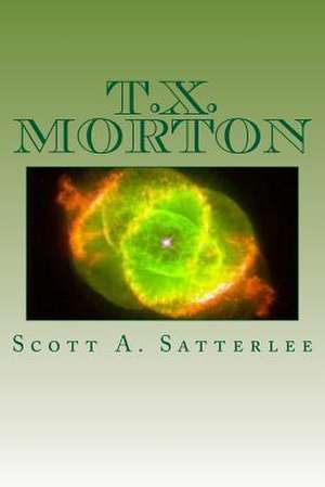 T.X. Morton de Scott a. Satterlee