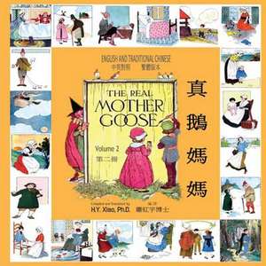 The Real Mother Goose, Volume 2 (Traditional Chinese) de H. y. Xiao Phd