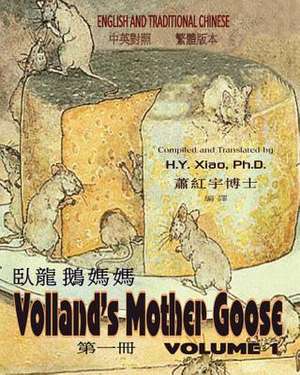 Volland's Mother Goose, Volume 1 (Traditional Chinese) de H. y. Xiao Phd