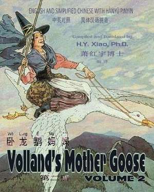 Volland's Mother Goose, Volume 2 (Simplified Chinese) de H. y. Xiao Phd