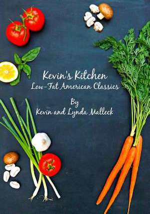 Kevin's Kitchen de Kevin Malleck