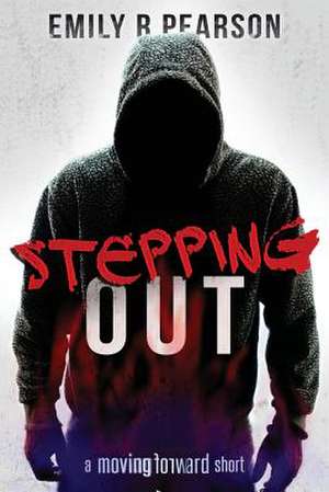 Stepping Out de Emily R. Pearson