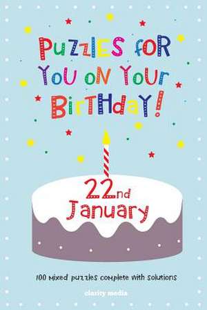 Puzzles for You on Your Birthday - 22nd January de Clarity Media