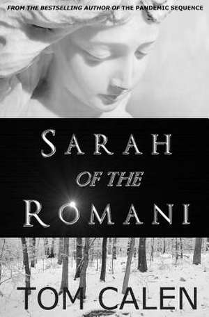 Sarah of the Romani de Tom Calen