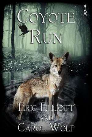 Coyote Run de Carol Wolf