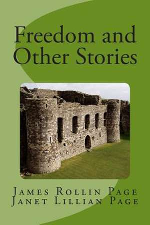 Freedom and Other Stories de James Rollin Page